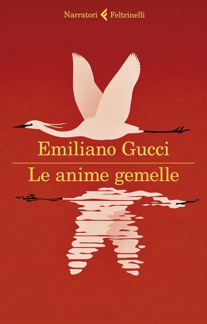 anime gemelle emiliano gucci|Le anime gemelle .